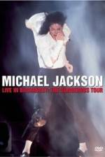 Watch Michael Jackson Live in Bucharest The Dangerous Tour 123moviesFree