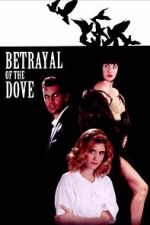 Watch Betrayal of the Dove 123moviesFree