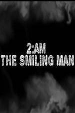 Watch 2AM: The Smiling Man 123moviesFree