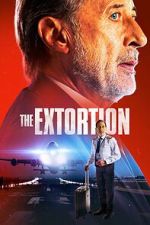 Watch The Extortion 123moviesFree