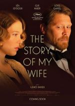 Watch The Story of My Wife 123moviesFree