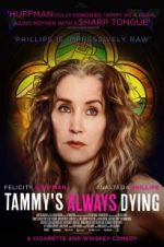 Watch Tammy\'s Always Dying 123moviesFree