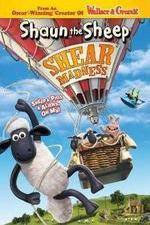 Watch Shaun the Sheep - Shear Madness 123moviesFree