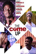 Watch The Come Up 123moviesFree
