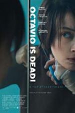 Watch Octavio Is Dead! 123moviesFree