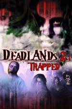 Watch Deadlands 2 Trapped 123moviesFree