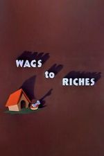 Watch Wags to Riches (Short 1949) 123moviesFree