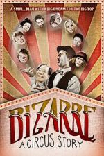 Watch Bizarre: A Circus Story 123moviesFree