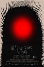 Watch Kill It and Leave This Town 123moviesFree
