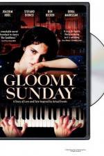 Watch Gloomy Sunday - Ein Lied von Liebe und Tod 123moviesFree