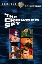 Watch The Crowded Sky 123moviesFree