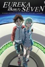 Watch Psalms of Planets Eureka Seven: Good Night, Sleep Tight, Young Lovers 123moviesFree
