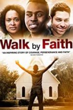 Watch Walk by Faith 123moviesFree