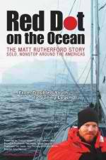 Watch Red Dot on the Ocean: The Matt Rutherford Story 123moviesFree