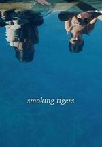 Watch Smoking Tigers 123moviesFree