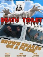 Watch Death Toilet 4: Brown Snakes on a Plane 123moviesFree