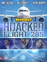 Watch RiffTrax: Hijacked: Flight 285 123moviesFree