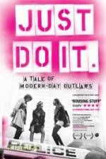 Watch Just Do It A Tale of Modern-day Outlaws 123moviesFree