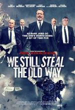 Watch We Still Steal the Old Way 123moviesFree