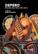 Watch Depero. Rovereto, New York e altre storie 123moviesFree
