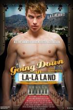 Watch Going Down in LA-LA Land 123moviesFree