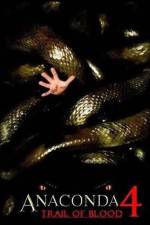 Watch Anaconda 4: Trail of Blood 123moviesFree