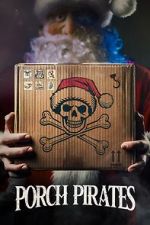 Watch Porch Pirates 123moviesFree