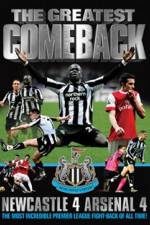 Watch The Greatest Comeback Newcastle 4 Arsenal 4 123moviesFree