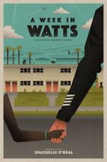 Watch A Week in Watts 123moviesFree