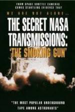 Watch The Secret NASA Transmissions: The Smoking Gun 123moviesFree