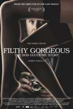 Watch Filthy Gorgeous: The Bob Guccione Story 123moviesFree