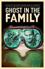 Watch Ghost in the Family 123moviesFree