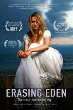 Watch Erasing Eden 123moviesFree