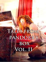 Watch Tales from Pandora\'s Box Vol. II 123moviesFree