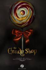 Watch The Candy Shop 123moviesFree