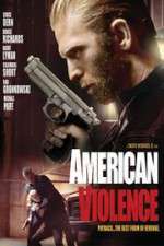 Watch American Violence 123moviesFree