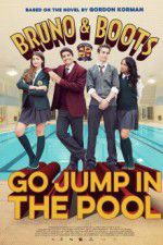 Watch Bruno & Boots: Go Jump in the Pool 123moviesFree