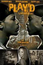 Watch Play'd: A Hip Hop Story 123moviesFree