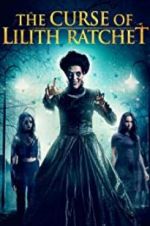 Watch The Curse of Lilith Ratchet 123moviesFree