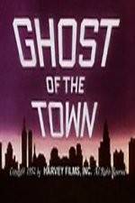 Watch Ghost of the Town 123moviesFree