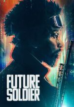 Watch Future Soldier 123moviesFree