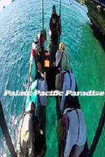 Watch Palau: Pacific Paradise 123moviesFree