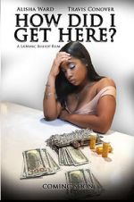 Watch How Did I Get Here 123moviesFree