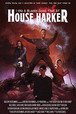 Watch I Had a Bloody Good Time at House Harker 123moviesFree