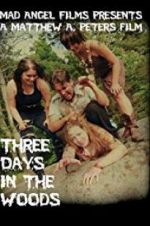 Watch Three Days in the Woods 123moviesFree