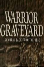Watch National Geographic Warrior Graveyard Samurai Back From The Dead 123moviesFree