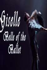 Watch Giselle: Belle of the Ballet 123moviesFree