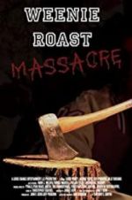 Watch Weenie Roast Massacre 123moviesFree