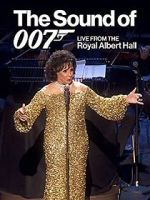 Watch The Sound of 007: Live from the Royal Albert Hall 123moviesFree