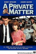 Watch A Private Matter 123moviesFree